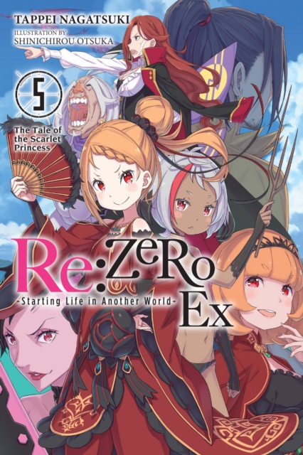 RE: Zero -Starting Life in Another World- Ex, Vol. 5 (Light Novel): The Tale of the Scarlet Princess - MangaShop.ro