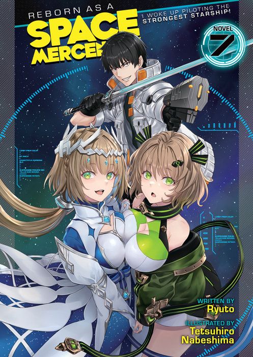 Reborn as a Space Mercenary: I Woke Up Piloting the Strongest Starship! (Light Novel) Vol. 7 - MangaShop.ro