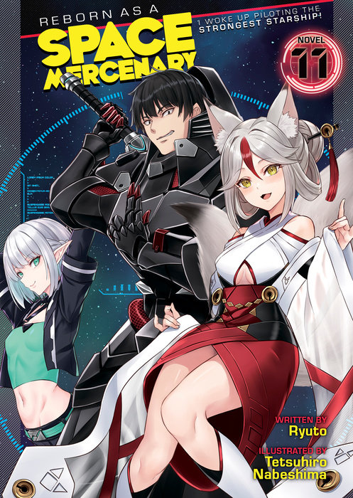 Reborn as a Space Mercenary: I Woke Up Piloting the Strongest Starship! (Light Novel) Vol. 11 - MangaShop.ro