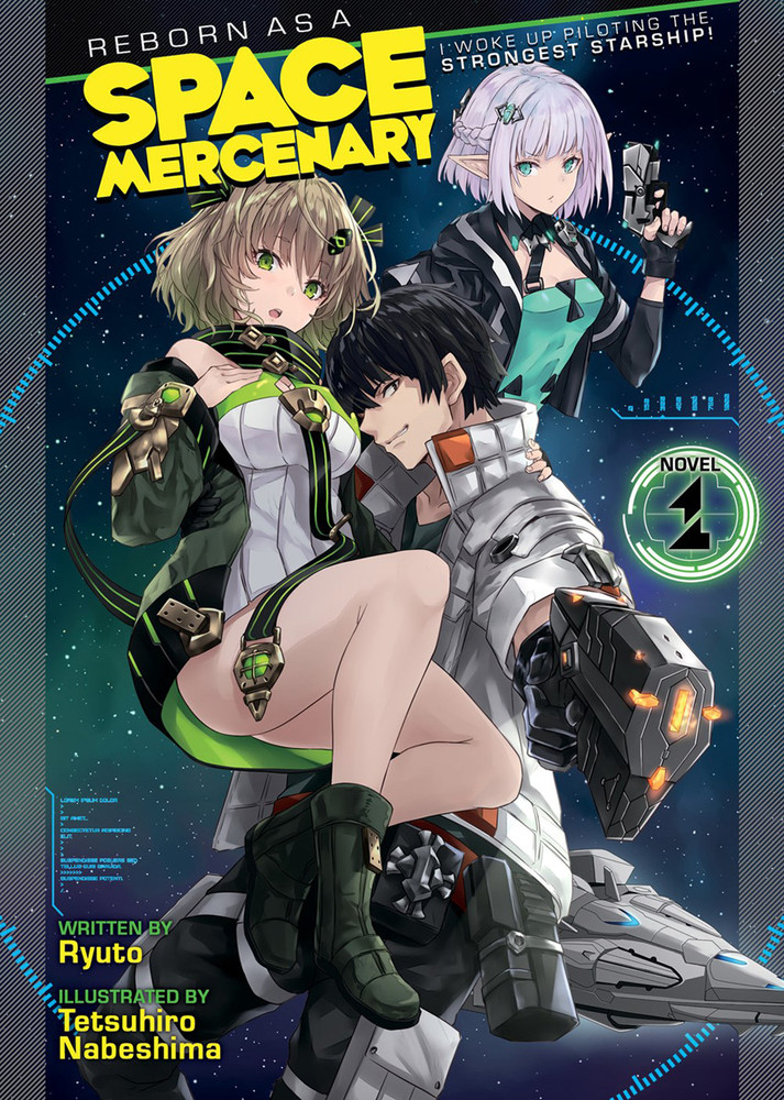 Reborn as a Space Mercenary: I Woke Up Piloting the Strongest Starship! (Light Novel) Vol.  1 - MangaShop.ro
