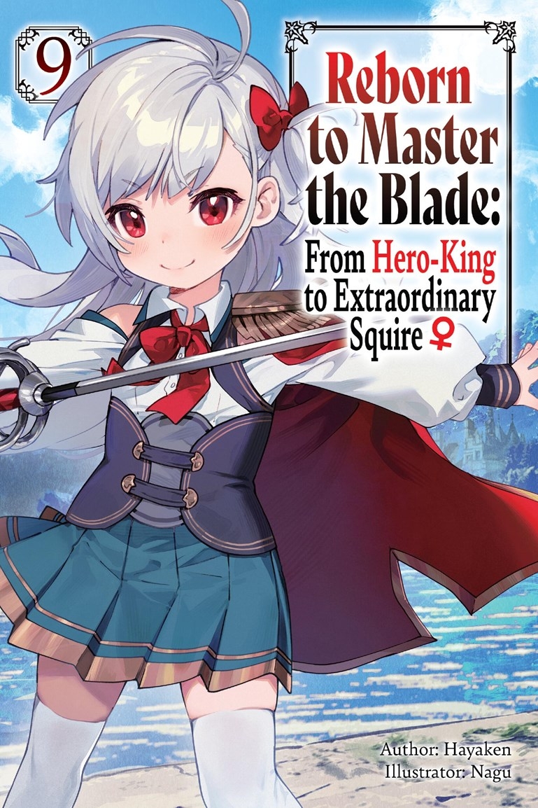 Reborn to Master the Blade: From Hero-King to Extraordinary Squire, Vol. 9 - MangaShop.ro