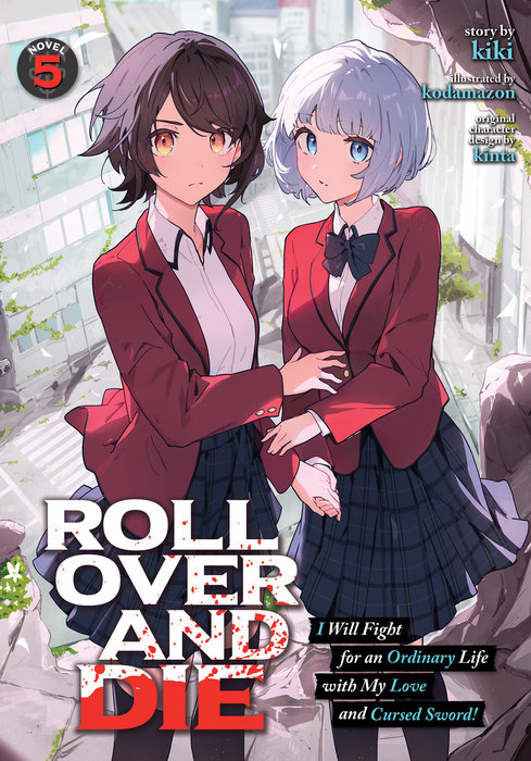 Roll Over and Die: I Will Fight for an Ordinary Life with My Love and Cursed Sword! (Light Novel) Vol. 5 - MangaShop.ro