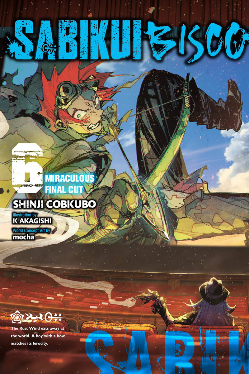 Sabikui Bisco, Vol. 6 (Light Novel): Miraculous Final Cut - MangaShop.ro