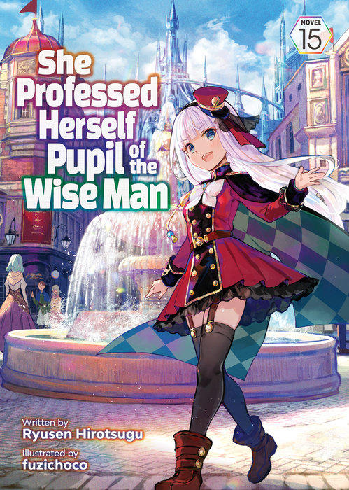 She Professed Herself Pupil of the Wise Man (Light Novel) Vol. 15 - MangaShop.ro