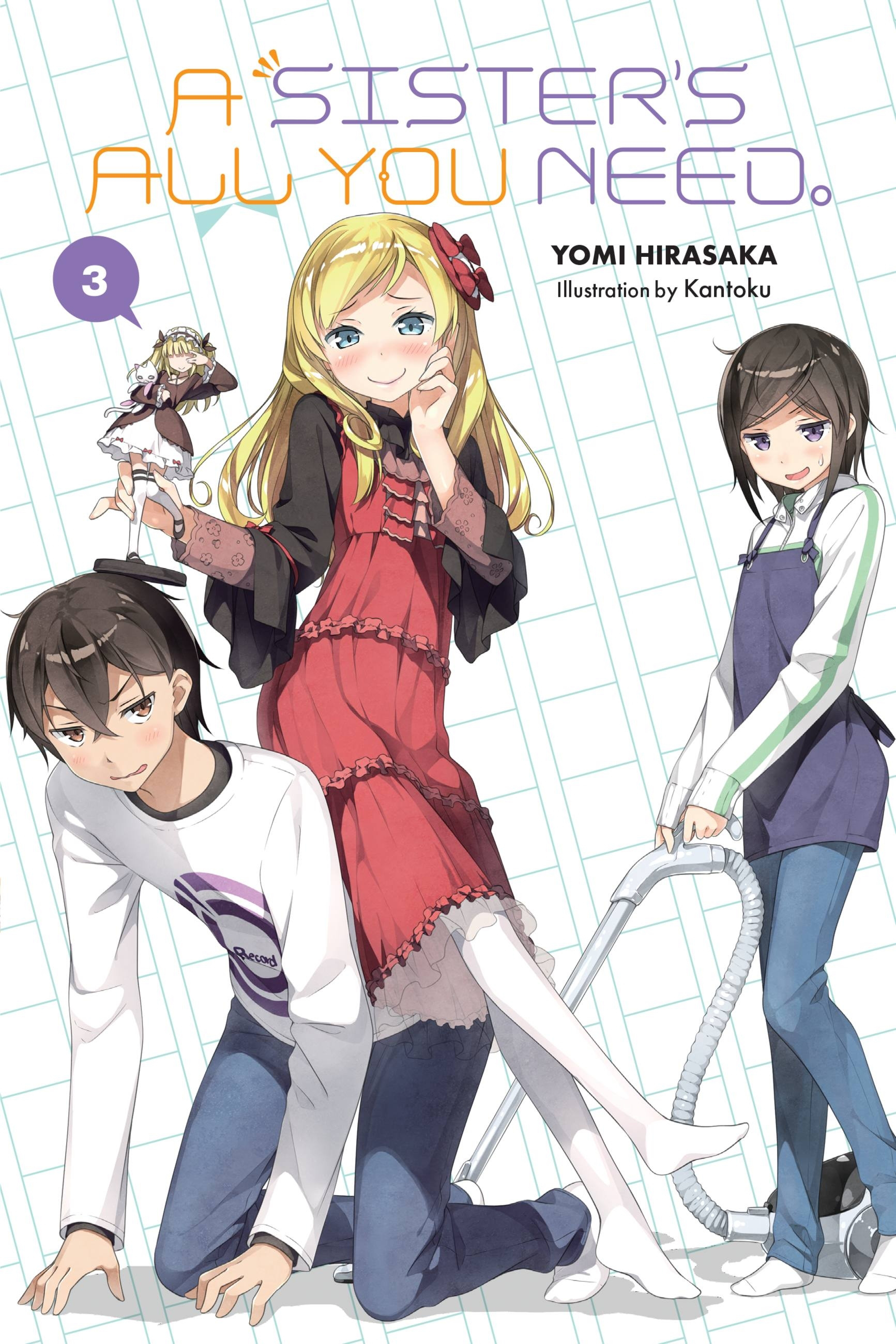 A Sister's All You Need. Vol.  3 (Light Novel) - MangaShop.ro