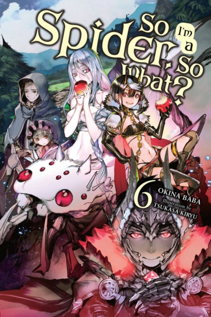 So I'm a Spider, So What? Novel Vol.  6 - MangaShop.ro
