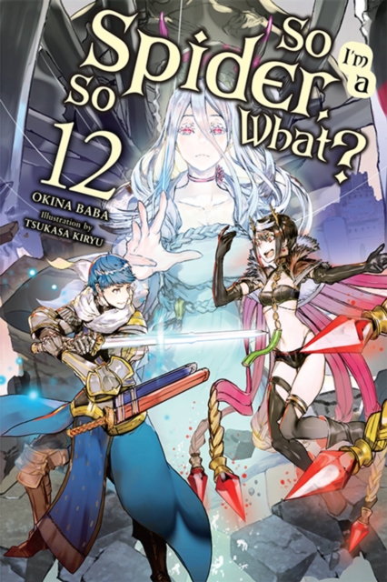 So I'm a Spider, So What? Novel Vol. 12 - MangaShop.ro