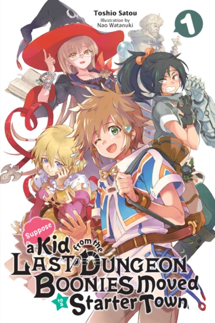 Suppose a Kid from the Last Dungeon Boonies Moved to a Starter Town Novel Vol.  1 - MangaShop.ro