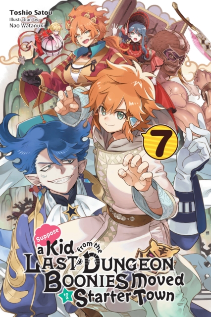 Suppose a Kid from the Last Dungeon Boonies Moved to a Starter Town Novel Vol.  7 - MangaShop.ro