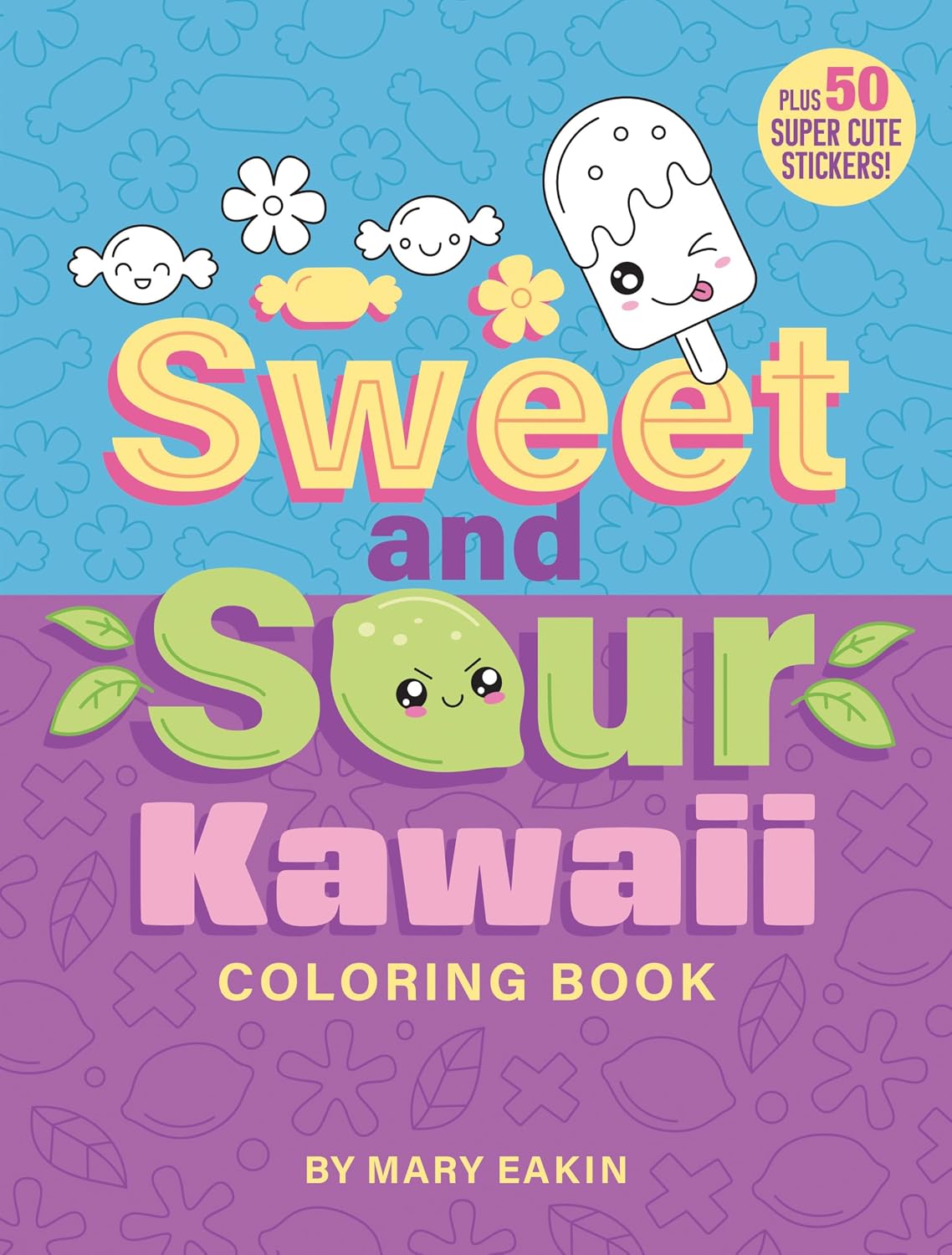 Sweet and Sour Kawaii Coloring Book: Plus 50 Super Cute Stickers! - MangaShop.ro