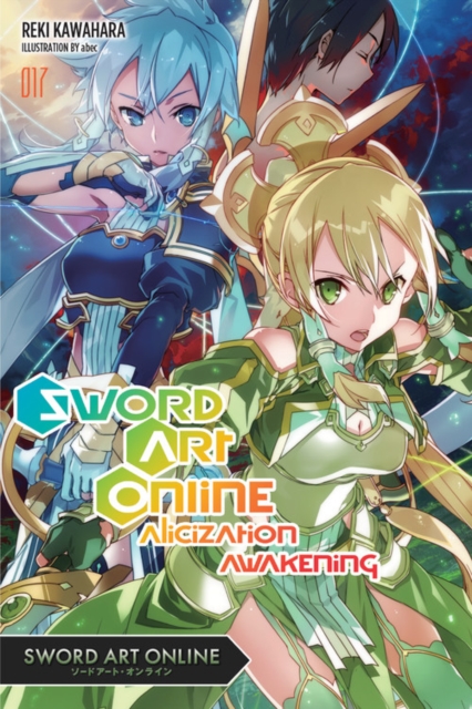 Sword Art Online Novel Vol. 17 Alicization Awakening - MangaShop.ro