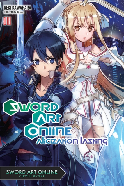 Sword Art Online Novel Vol. 18 Alicization Lasting - MangaShop.ro
