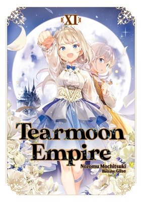 Tearmoon Empire: Volume 11 - MangaShop.ro