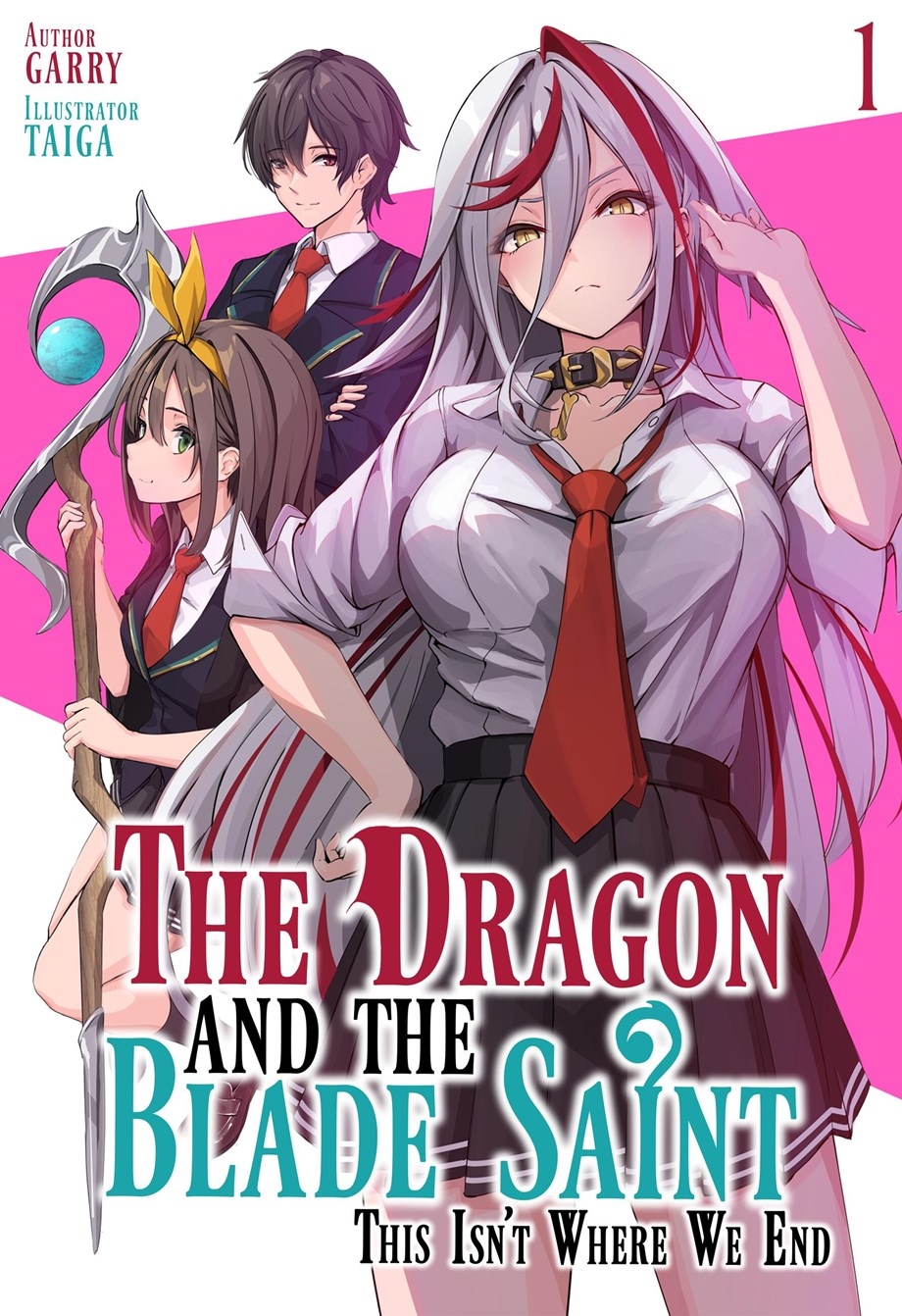 The Dragon and the Blade Saint: This Isn't Where We End: Volume 1 - MangaShop.ro