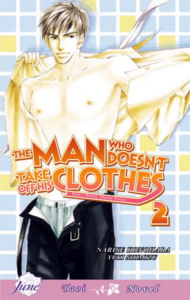 The Man Who Doesn't Take Off His Clothes Vol.  2 - MangaShop.ro