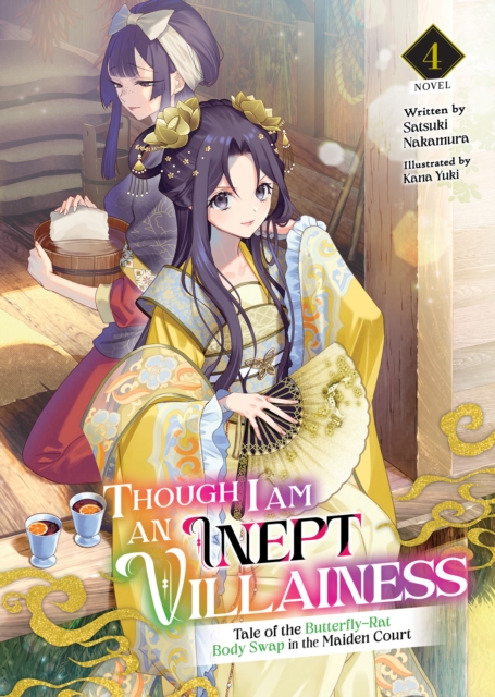 Though I Am an Inept Villainess: Tale of the Butterfly-Rat Body Swap in the Maiden Court (Light Novel) Vol. 4 - MangaShop.ro