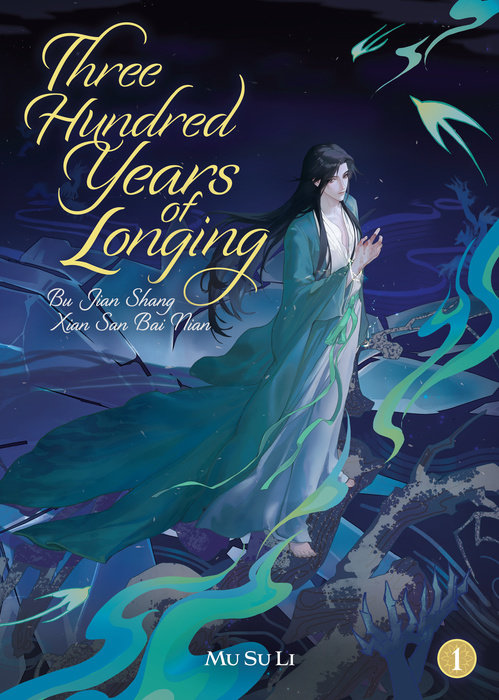 Three Hundred Years of Longing: Bu Jian Shang Xian San Bai Nian (Novel) Vol. 1 - MangaShop.ro