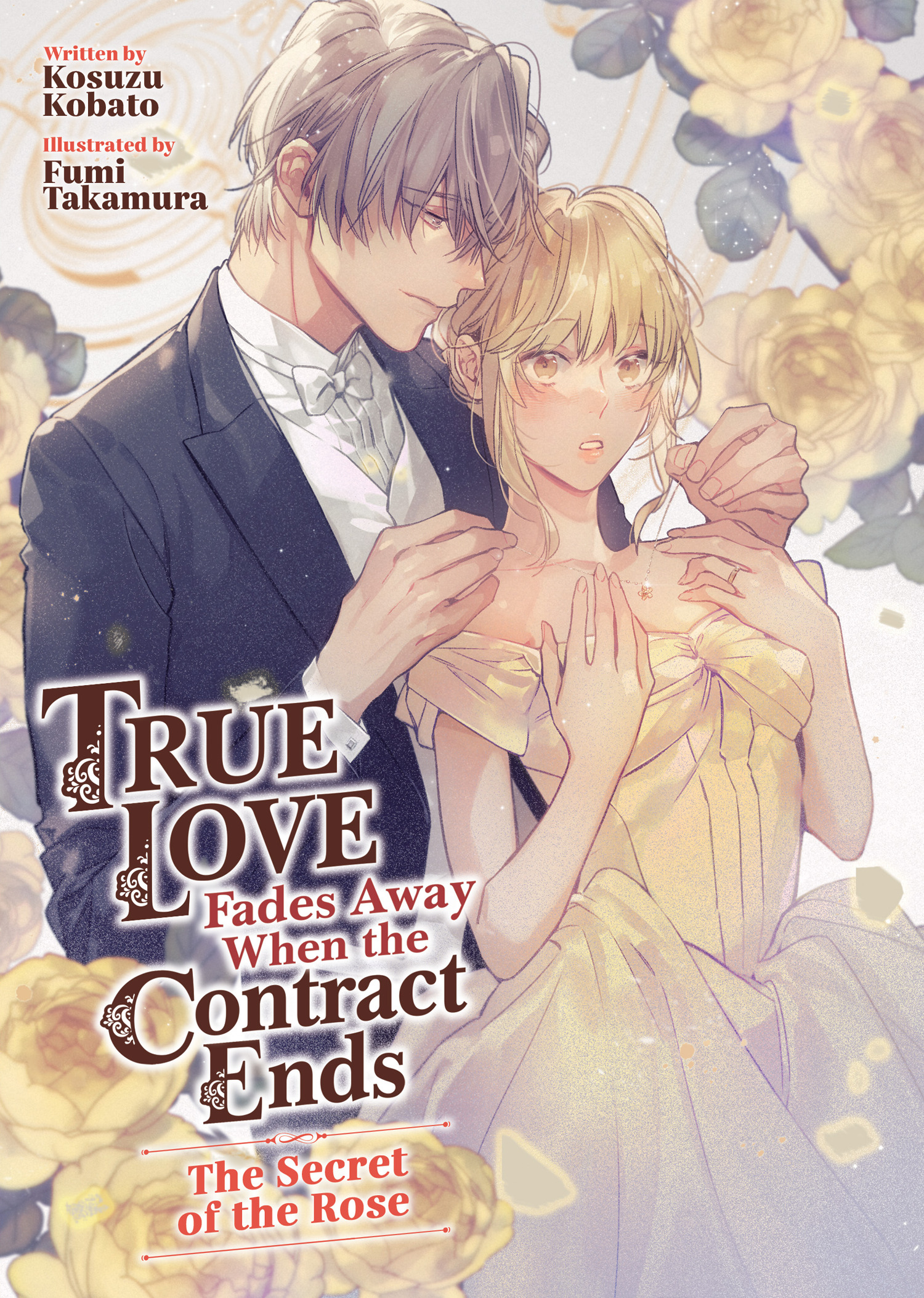 True Love Fades Away When the Contract Ends - The Secret of the Rose Vol. 3 - MangaShop.ro