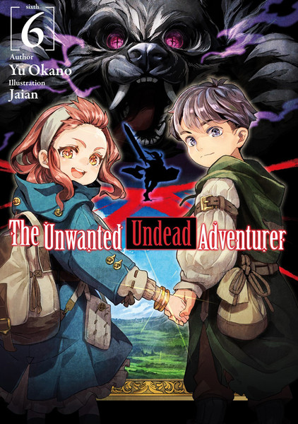 The Unwanted Undead Adventurer (Light Novel): Vol.  6 - MangaShop.ro