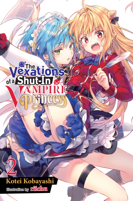 The Vexations of a Shut-In Vampire Princess, Vol. 2 (Light Novel) - MangaShop.ro