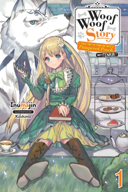 Woof Woof Story: I Told You to Turn Me Into a Pampered Pooch, Not Fenrir! Novel Vol.  1 - MangaShop.ro