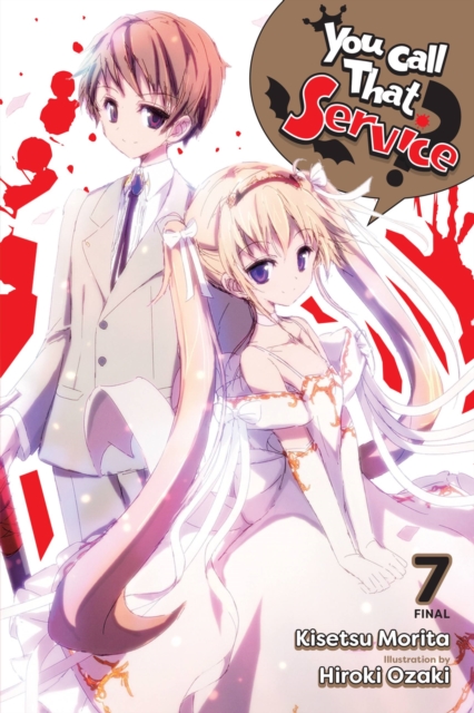 You Call That Service?, Vol. 7 (Light Novel) - MangaShop.ro