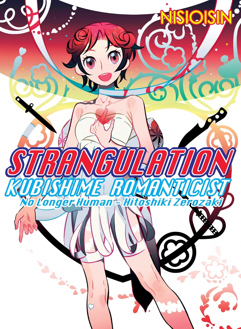 Zaregoto Book  2 Strangulation: Kubishime Romanticist (No Longer Human - Hitoshiki Zerozaki) - MangaShop.ro