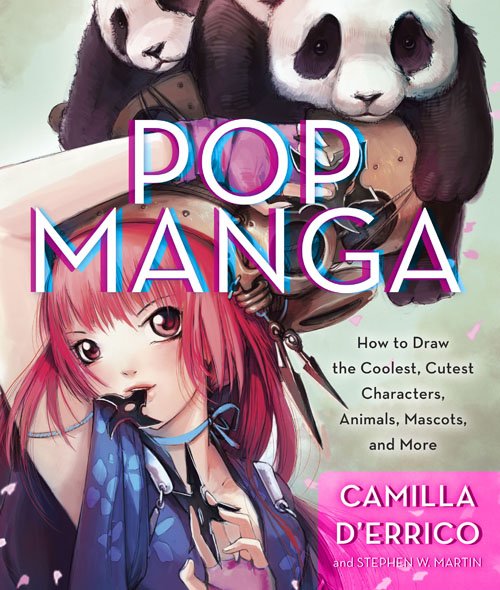 Pop Manga: Draw the Coolest, Cutest Characters, Animals, Mascots, and More - MangaShop.ro