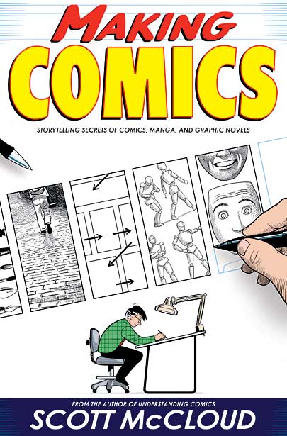Making Comics: Storytelling Secrets of Comics, Manga and Graphic Novels - MangaShop.ro