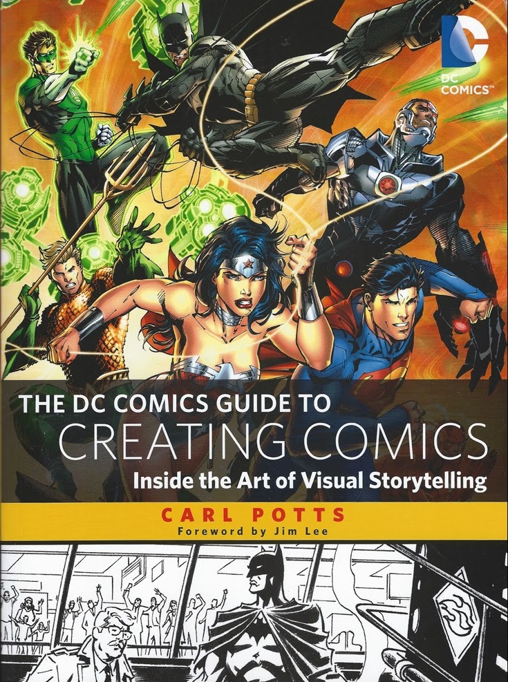 The DC Comics Guide to Creating Comics: Inside the Art of Visual Storytelling - MangaShop.ro