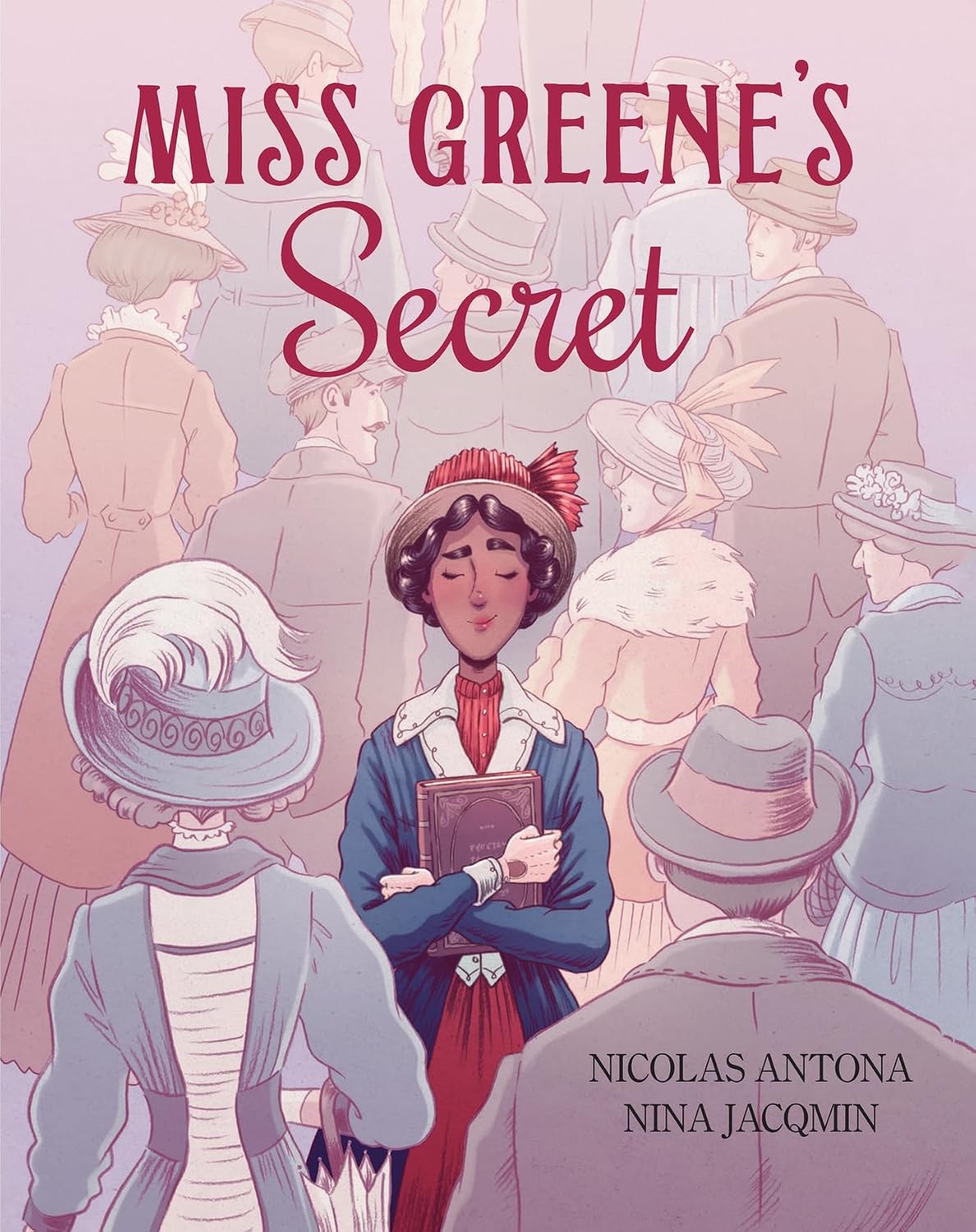 Miss Greene's Secret: Based on the True Story of the Black Librarian Who Shaped the Morgan Library (Hardcover) - MangaShop.ro