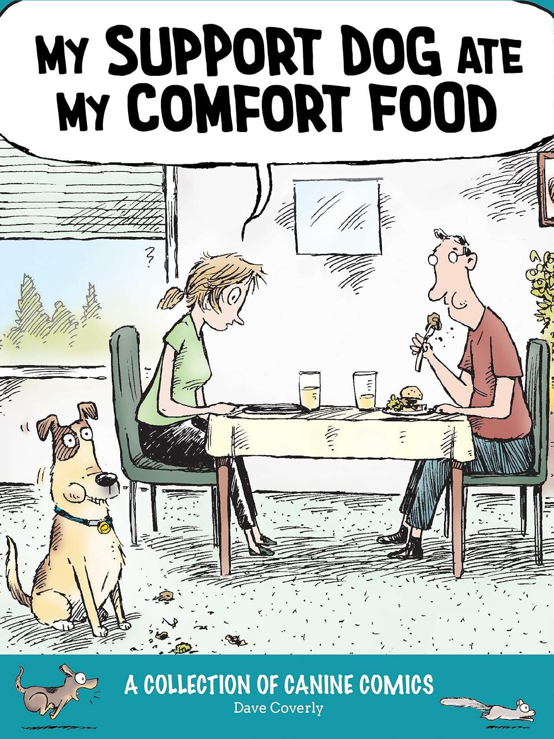My Support Dog Ate My Comfort Food: A Collection of Canine Comics - MangaShop.ro
