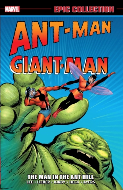 Ant-Man/Giant-Man Epic Collection: The Man in the Ant Hill - MangaShop.ro