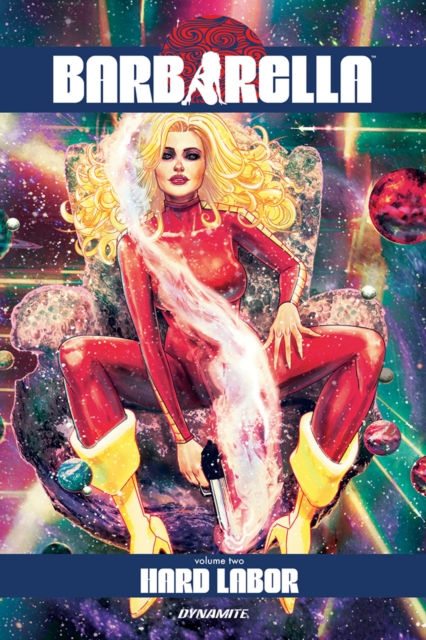 Barbarella Vol. 2: Hard Labor - MangaShop.ro