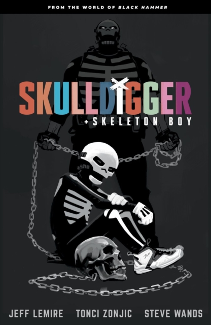 Skulldigger and Skeleton Boy: From the World of Black Hammer Vol. 1 - MangaShop.ro