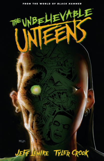 The Unbelievable Unteens: From the World of Black Hammer Volume 1 - MangaShop.ro