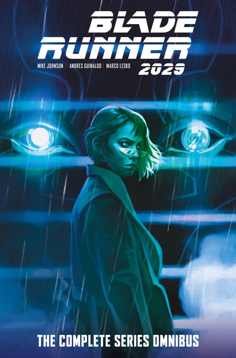 Blade Runner 2029: The Complete Series Omnibus (Hardcover) - MangaShop.ro