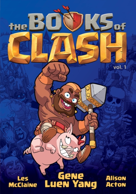 The Books of Clash Volume 1: Legendary Legends of Legendarious Achievery - MangaShop.ro