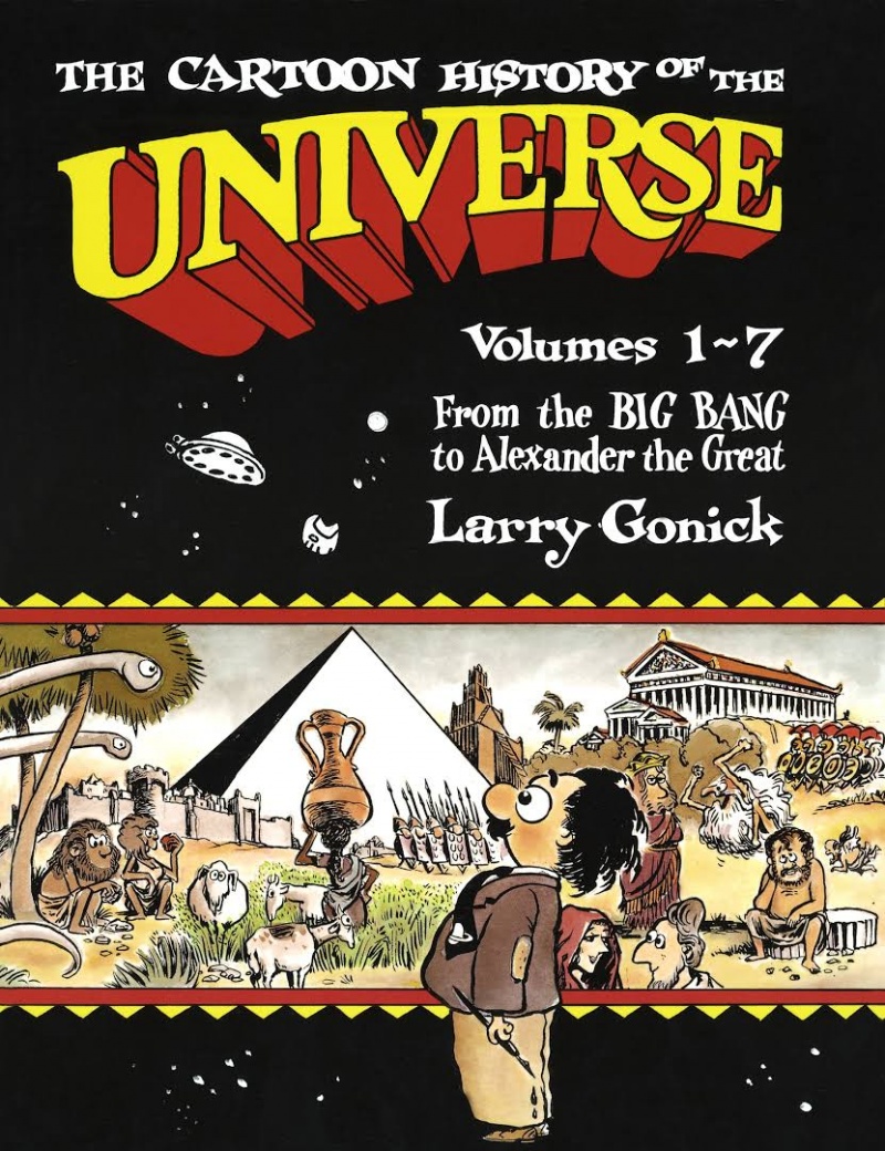 The Cartoon History of the Universe Vol. 1-7: From the Big Bang to Alexander the Great - MangaShop.ro
