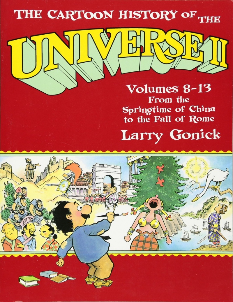 The Cartoon History of the Universe Vol. 8-13: From the Springtime of China to the Fall of Rome - MangaShop.ro