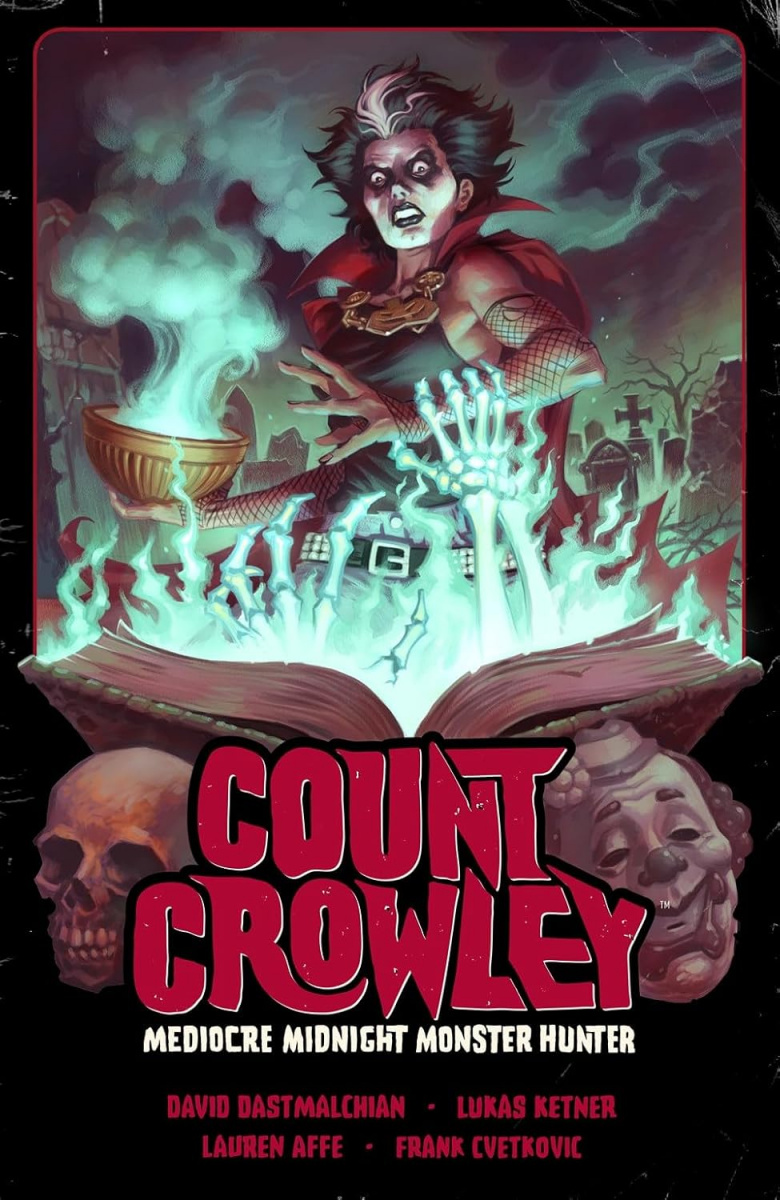Count Crowley Volume 3: Mediocre Midnight Monster Hunter - MangaShop.ro