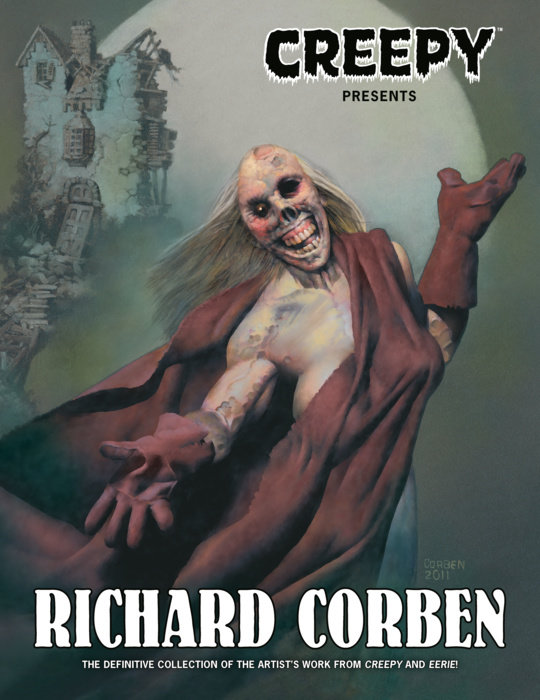 Creepy Presents: Richard Corben - MangaShop.ro