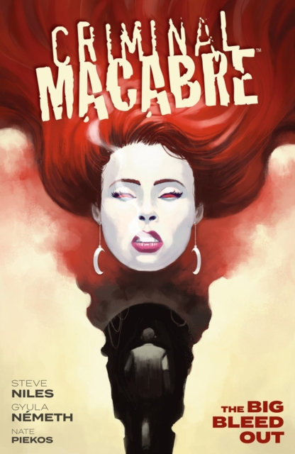 Criminal Macabre: The Big Bleed Out - MangaShop.ro