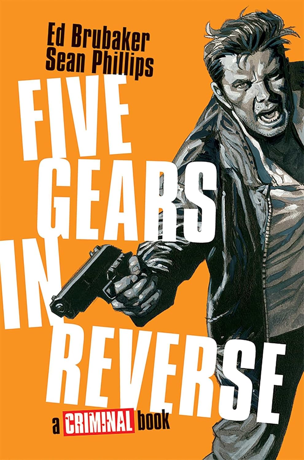 Five Gears in Reverse: A Criminal Book (Hardcover) - MangaShop.ro
