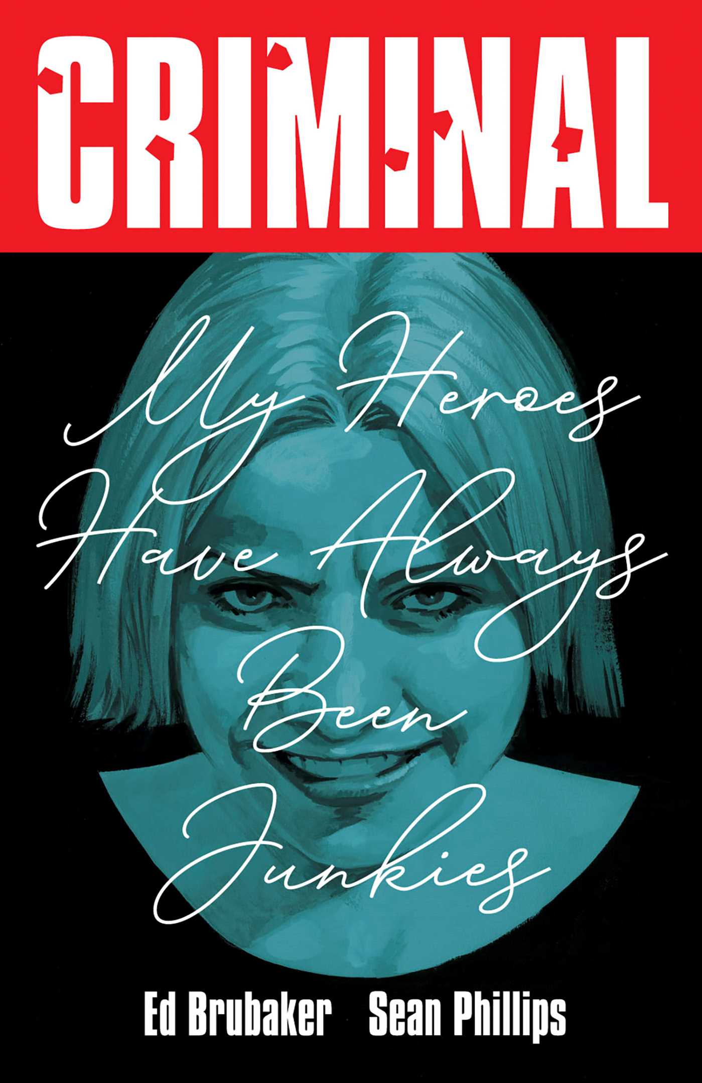 Criminal Volume 8: My Heroes Have Always Been Junkies (New Edition) - MangaShop.ro