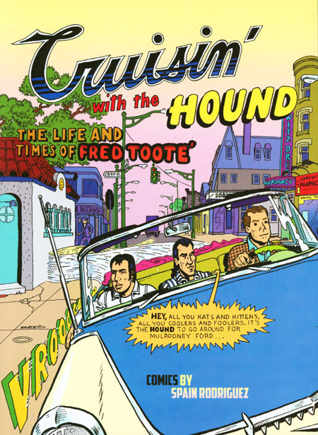 Cruisin' with the Hound: Life and Times of Fred Toote - MangaShop.ro