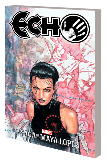 Echo: The Saga of Maya Lopez - MangaShop.ro