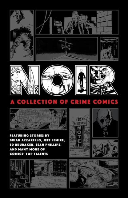 Noir: A Collection of Crime Comics (Hardcover) - MangaShop.ro