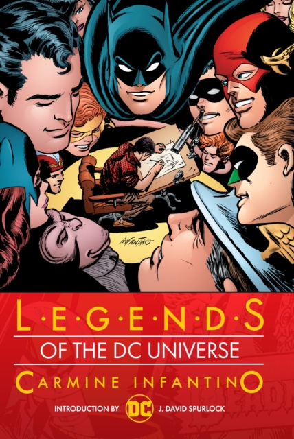 Legends of the DC Universe: Carmine Infantino (Hardcover) - MangaShop.ro