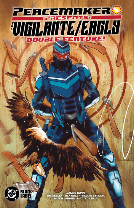 Peacemaker Presents: the Vigilante/Eagly Double Feature! - MangaShop.ro